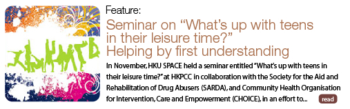 Feature: Seminar on &ldquo;What&rsquo;s up with teens in their leisure time?&rdquo; Helping by first understanding