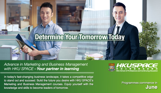 Advance in Marketing and Business Management with HKU SPACE - Your partner in learning