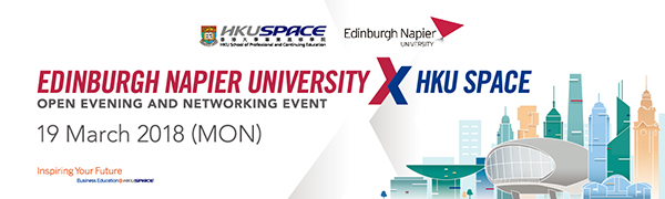 Edinburgh Napier University x HKU SPACE Open Evening and Networking Event