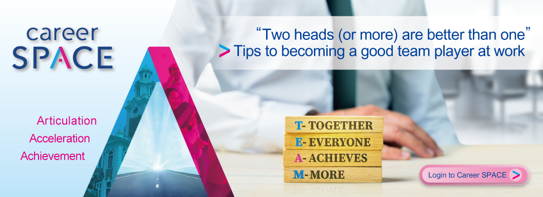 “Two heads (or more) are better than one” Tips to becoming a good team player at work
