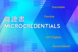 HKU SPACE Launches Microcredential Courses A New Model for Lifelong Learning with Stackable Credits 