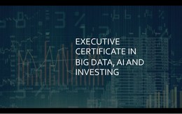 Executive Certificate in Big Data, A.I. and Investing